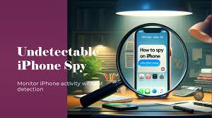 How to Spy on an iPhone Remotely: Tools and Techniques to Monitor Activities